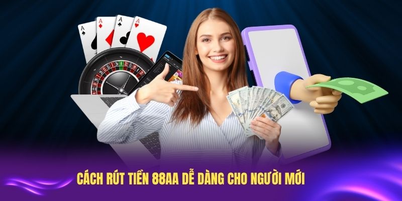 Các vấn đề khi rút tiền 88AA cần tránh