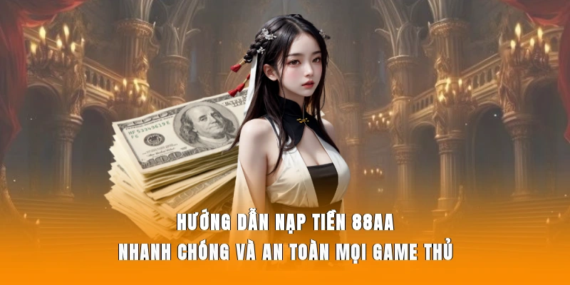 ảnh đại diện hướng dẫn nạp tiền 88aa