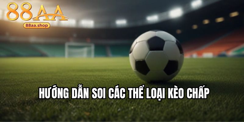 Hướng dẫn soi cầu bóng đá chuyên nghiệp từ 88AA